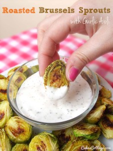 Roasted Brussels Sprouts with Garlic Aioli - Cakescottage