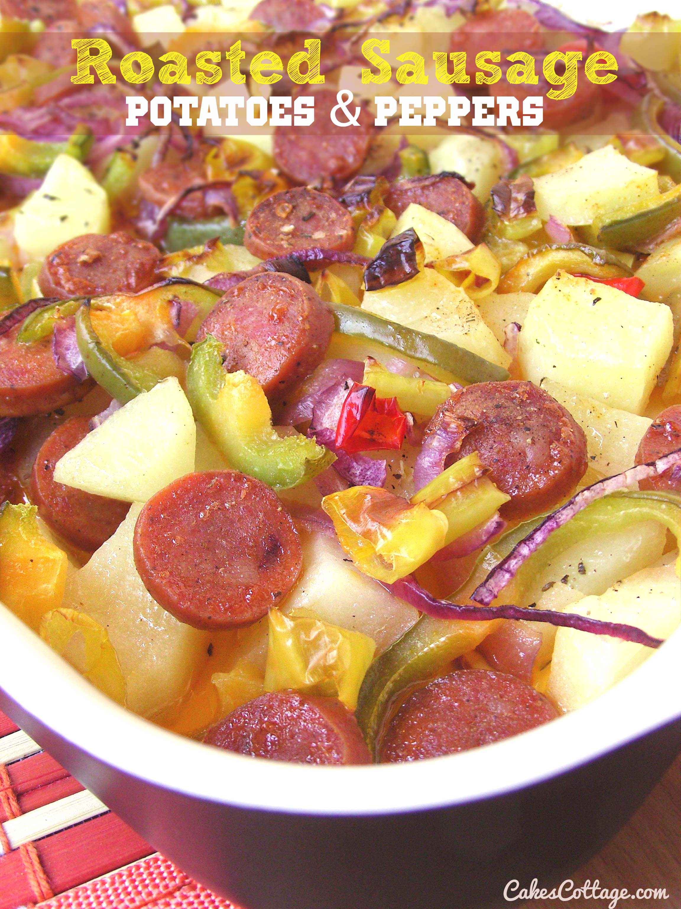 Oven Roasted Sausage Potatoes & Peppers - Cakescottage