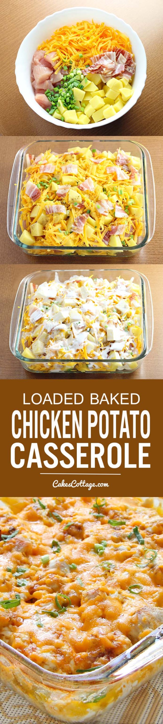 Loaded Baked Chicken Potato Casserole Cakescottage