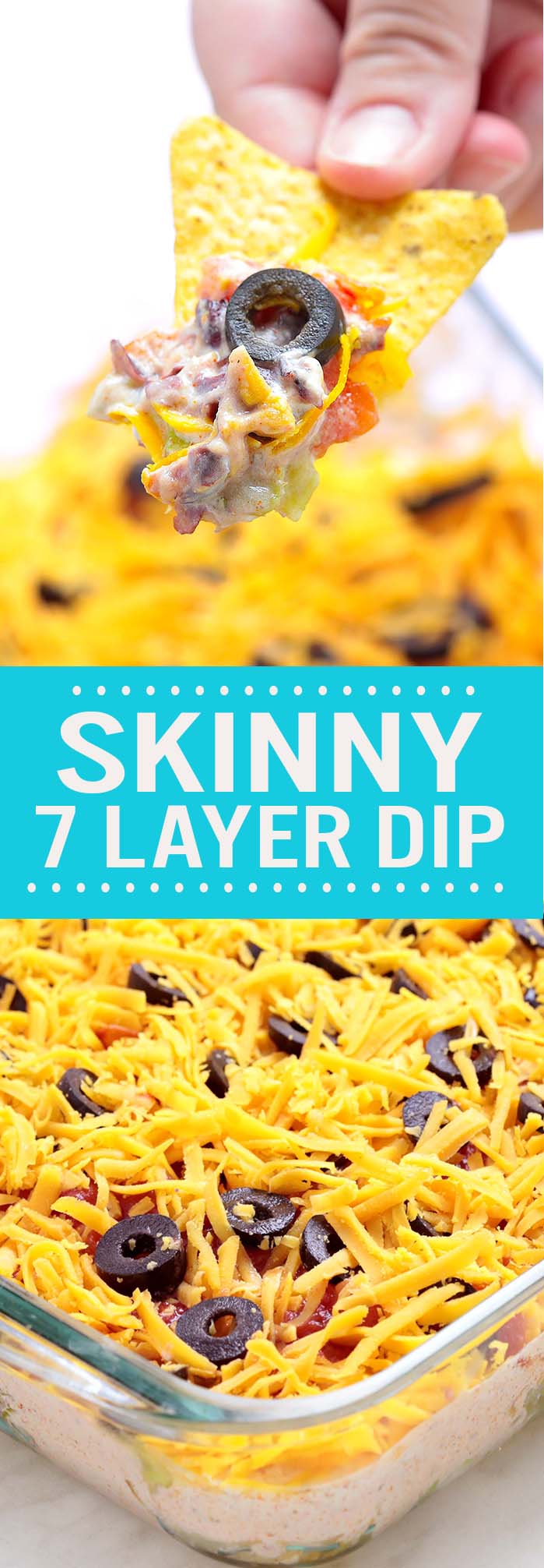 Skinny 7 Layer Dip - A must have at every large get together: birthdays, football, holidays.....