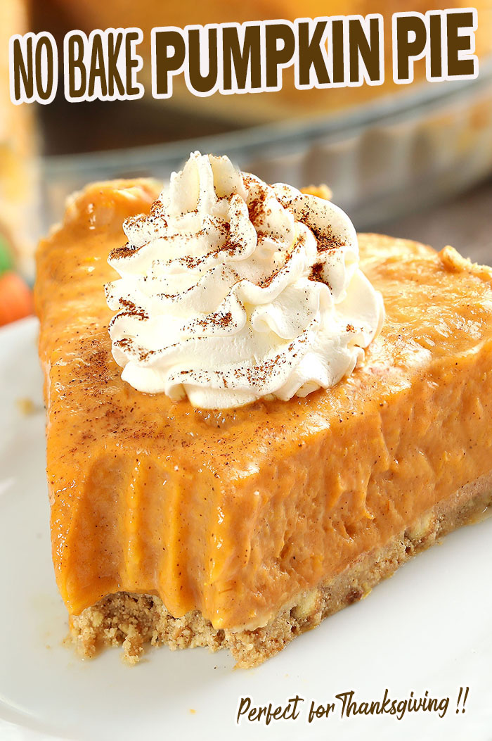 No Bake Pumpkin Pie Perfect for Thanksgiving and Fall made with graham cracker crust and super easy pumpkin filling.