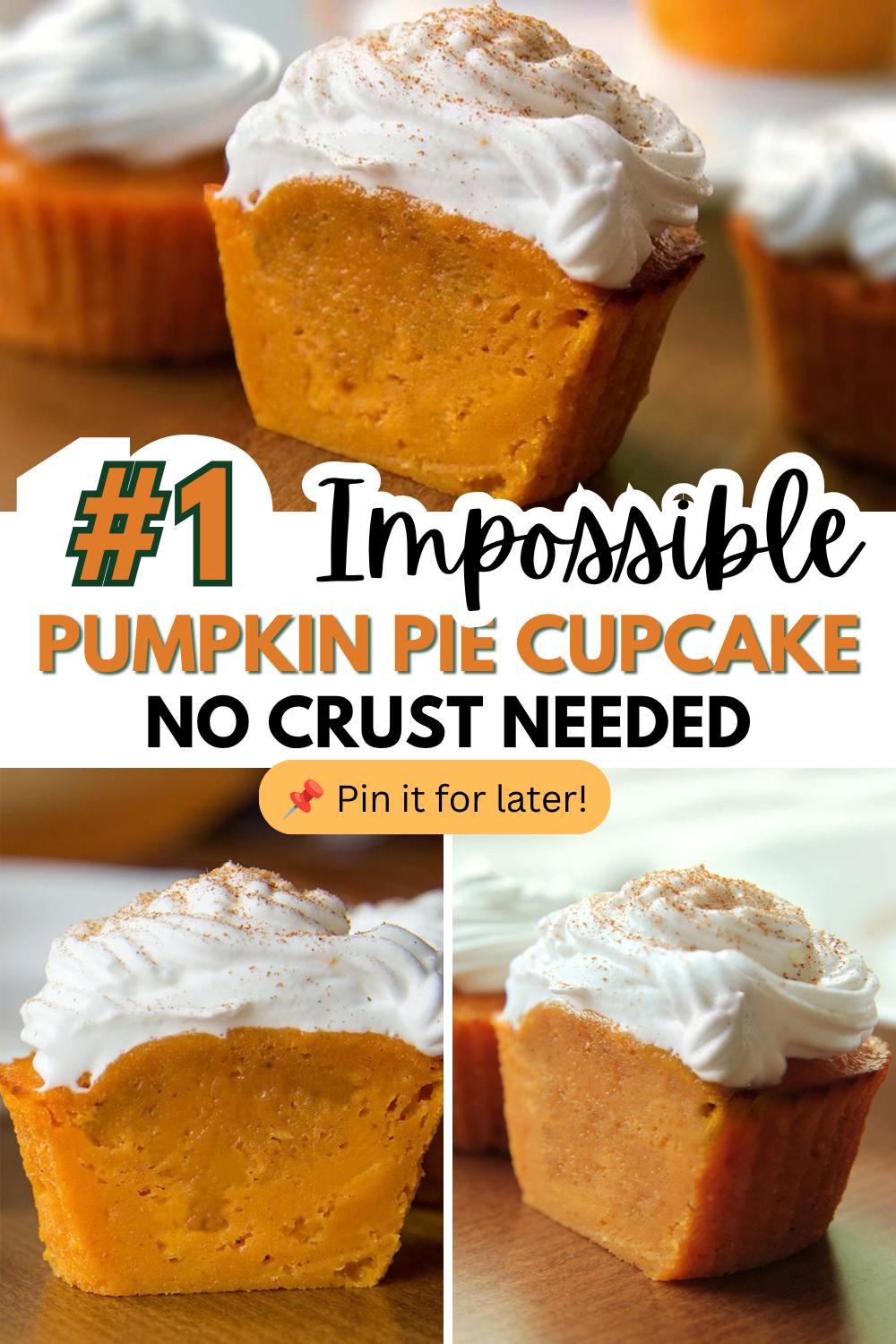 Impossible pumpkin pie cupcakes with whipped cream